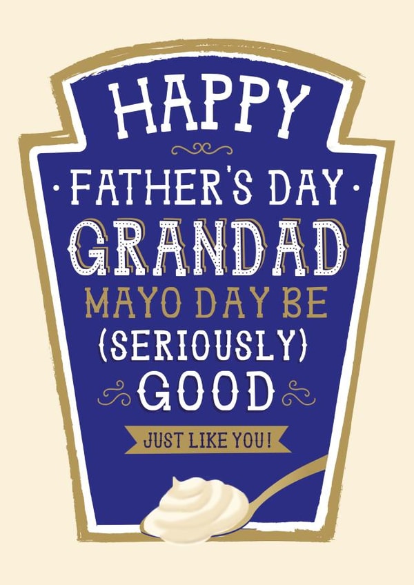 Funny Father's Day card - Heinz Mayonnaise - Grandad created by  la la la     Designs