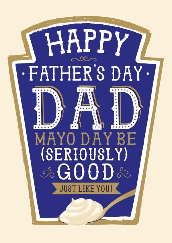 Funny Father's Day card - Heinz Mayonnaise created by  la la la     Designs