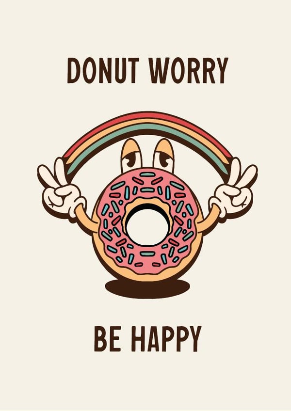 Cute Greeting Card - Donut Worry Be Happy created by Zoe Leigh Designs