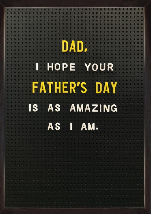 Funny Father's Day Card - Amazing As I Am created by Brainbox Candy