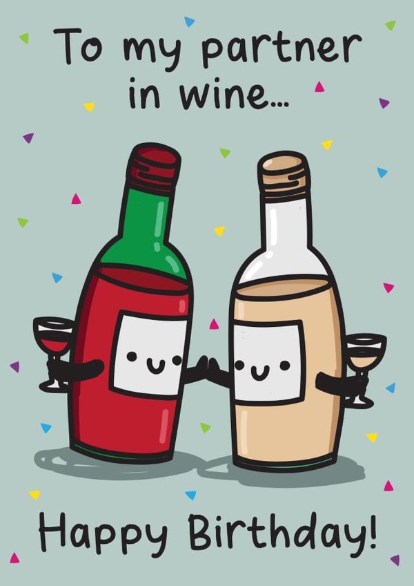 Funny birthday card - partner in wine created by The Playful Indian