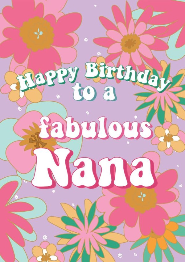 Happy Birthday To A Fabulous Nana created by @Laura Lonsdale Designs