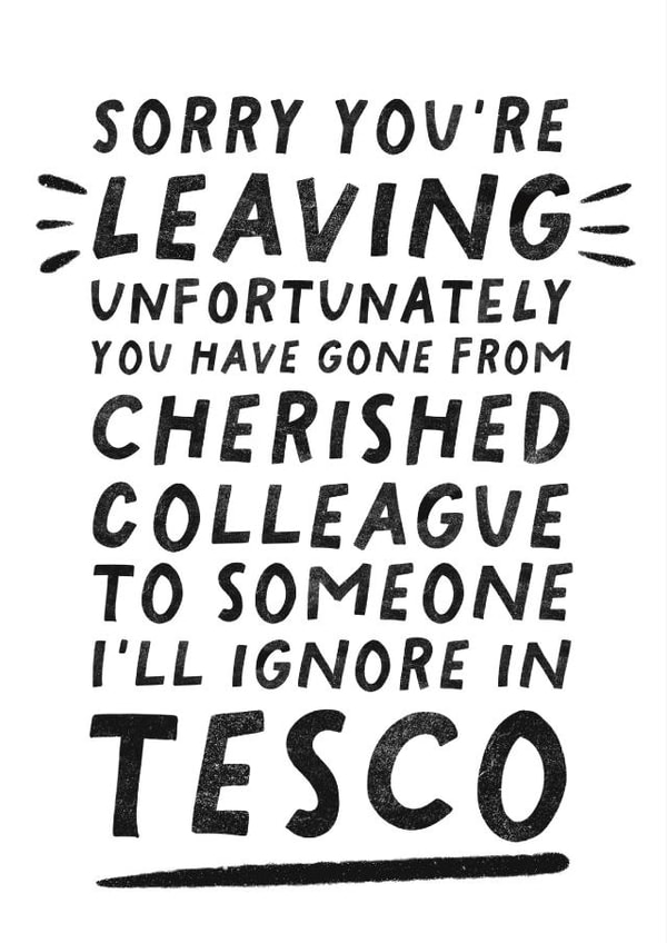 Funny Leaving Card - ignore in Tesco created by Pickled Prints