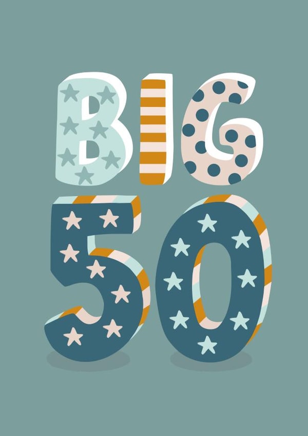 Classic 50th Card for him - Big 50 created by The Pattern Press