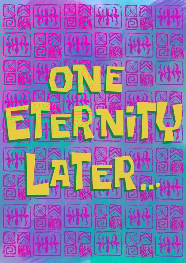 One Eternity Later... created by Dan Likes to Draw