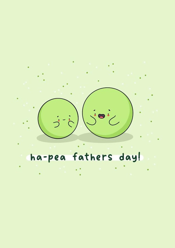 Cute Father’s Day card - pea pun - Punny card for dad - Kawaii created by Rosalie Perl