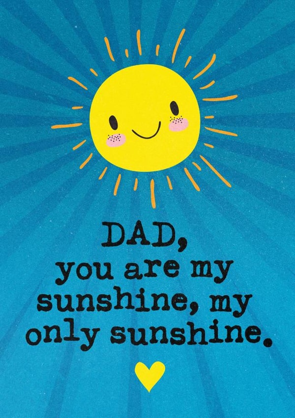 Dad you are my Sunshine - Cute Fathers Day Card created by Mrs Best Paper Co.