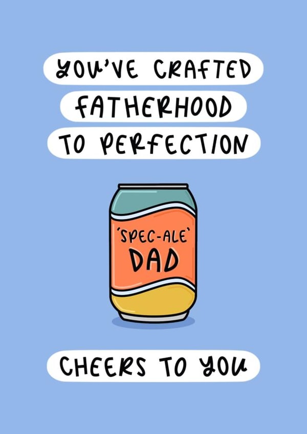 Spec-ale Dad - Beer Pun Father’s Day Card - Dad Father’s Day Card created by Muses & May 