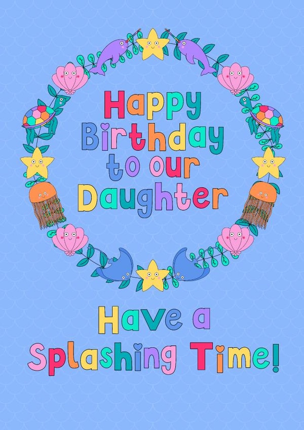 Cute, under water, sea creature themed birthday card for your daughter. created by Pleasant Perricot