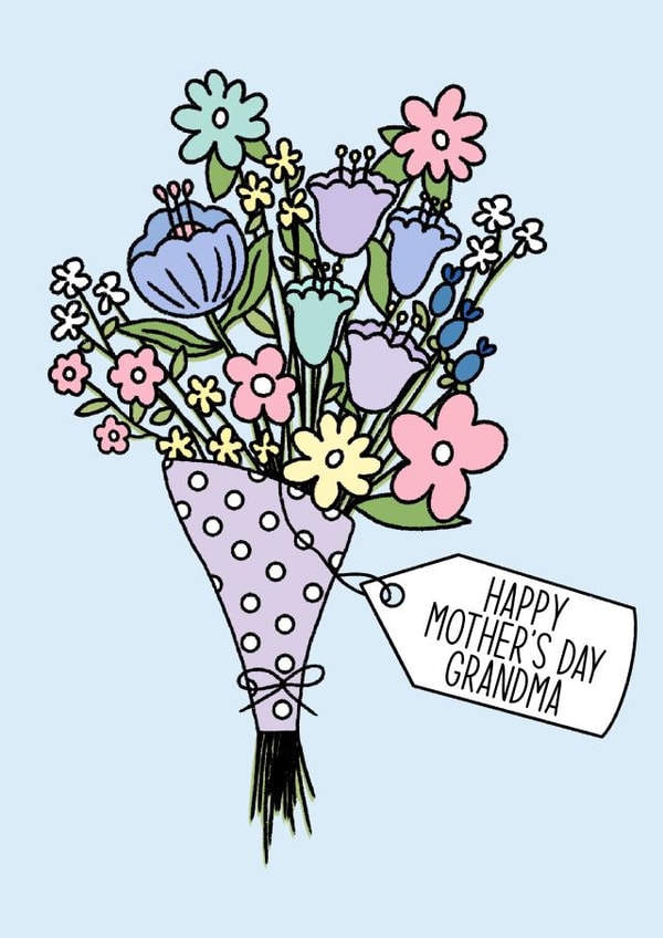 Happy Mothers Day Grandma, for grandma, flower lover, grandma, bunch of flowers created by By Emma Dearling