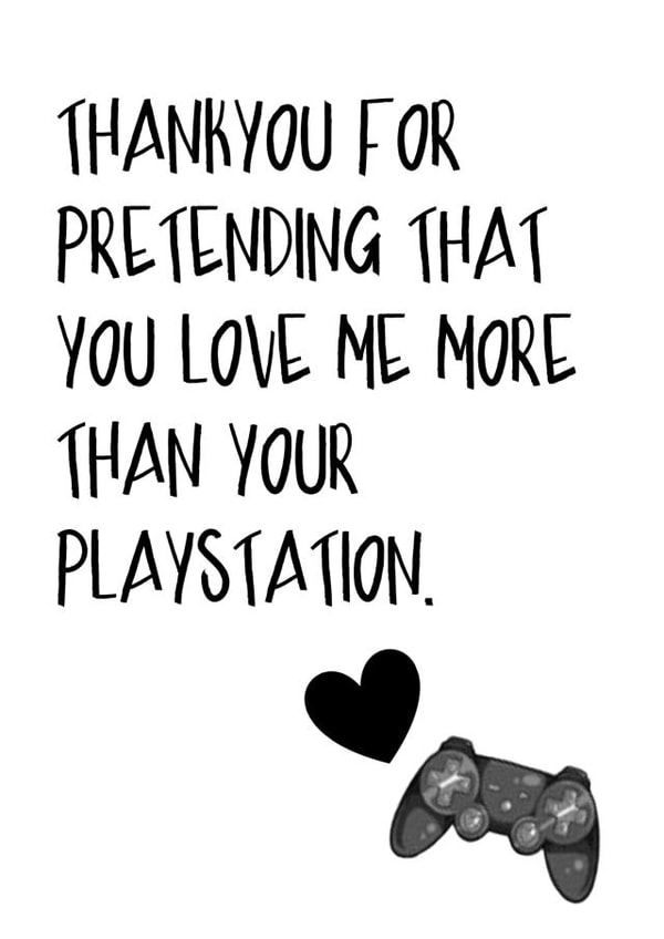 More Than Your PlayStation! Funny - Gamer Card - Boyfriend Husband - Anniversary created by Melissa Charlotte