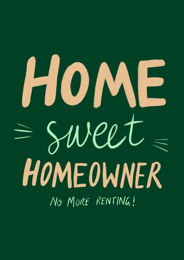 Home Sweet Homeowner - Housewarming card for Him created by Carla Ellis
