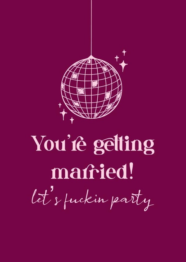 You’re getting married! Marriage. Wedding. Party created by DaisyDoodles