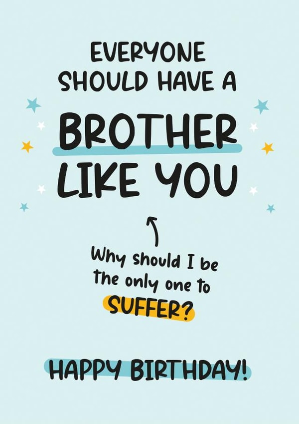 Funny Birthday Card For Brother - Cheeky - Sibling Humour created by Twisted Haggis
