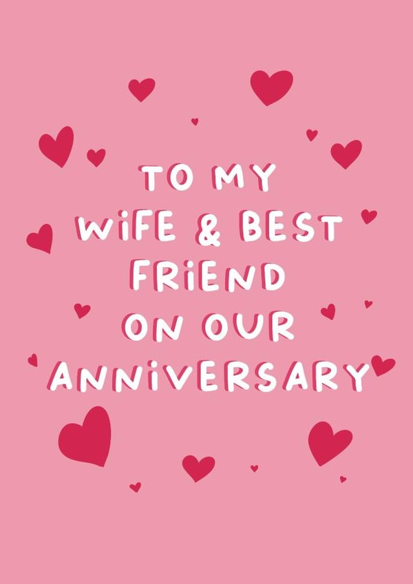 To My Wife & Best Friend On Our Anniversary - Anniversary card for her, for wife created by Cake For Breakfast