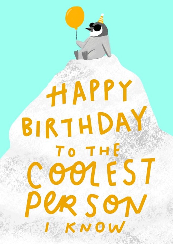 Happy Birthday to the COOLEST PERSON I know - Penguin Cute Illustrated Card created by Jennifer Mae Spooner