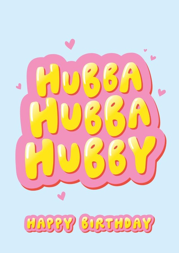 Funny Birthday Card - Husband - Hubba Hubba created by Fliss Muir