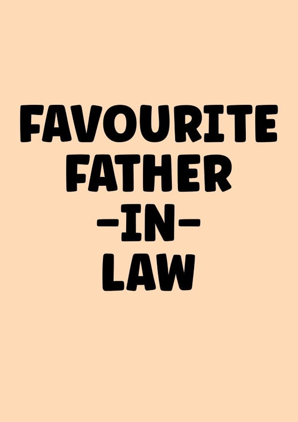 Funny birthday card for your favourite Father-in-Law created by Prints With Personality