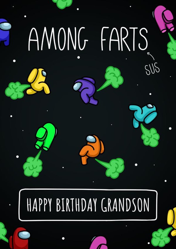 Funny Among Us inspired Fart Birthday card for a gamer Grandson! created by Evie Garnett Designs