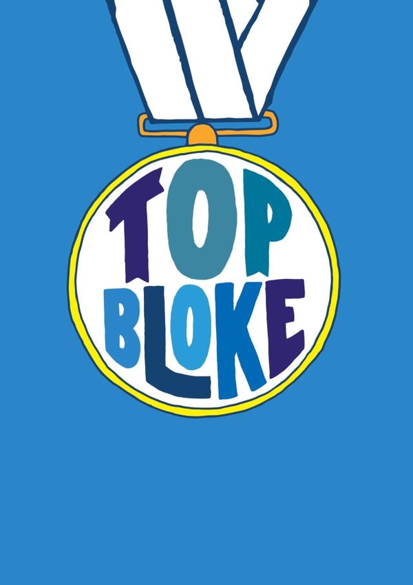 Fun Top Bloke Birthday/Father's Day Card - For Him created by Unknown Ink