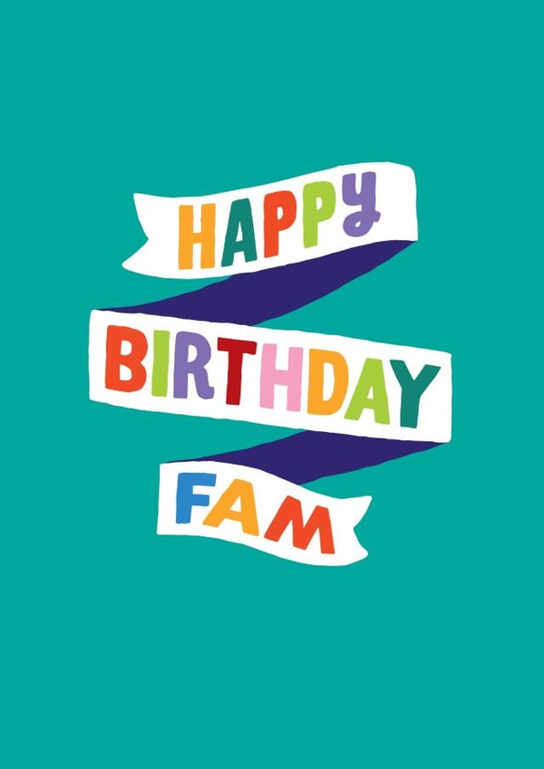 Cute Colourful Birthday Card - For Family - Fam created by Unknown Ink