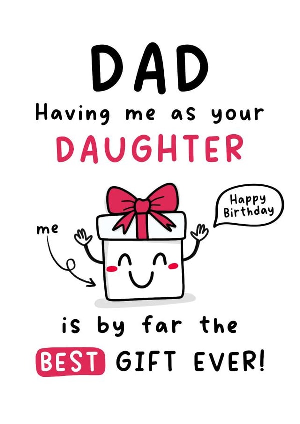 Funny Birthday Card - Dad - From Daughter created by Gobbygifts