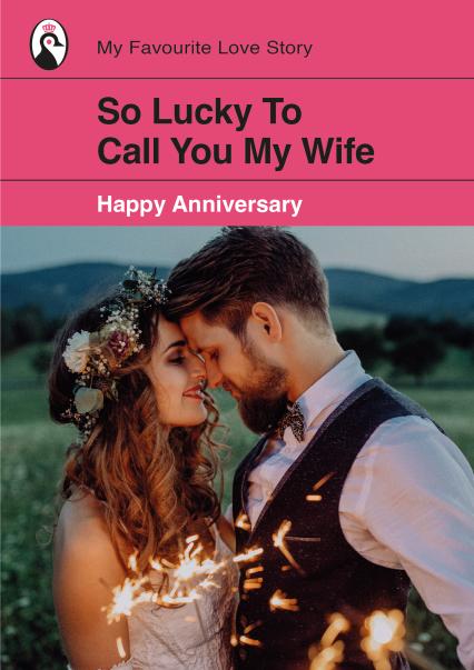Cute Anniversary Card - Lucky You're My Wife - Book | thortful
