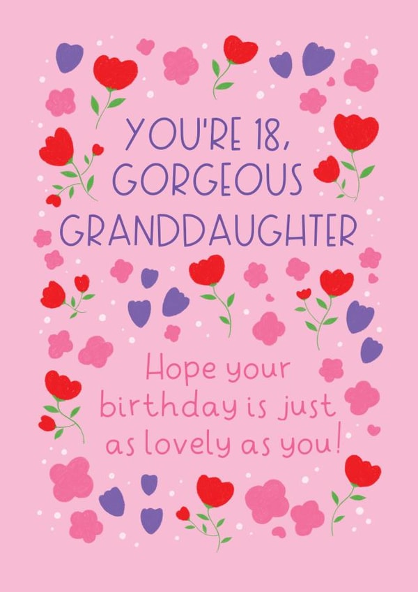 Pretty 18th Birthday Card for a very special granddaughter. created by The Adorned Page
