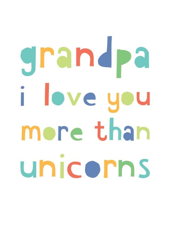 Cute Fathers Day card for grandpa - Grandpa I love you more than unicorns created by Studio 9