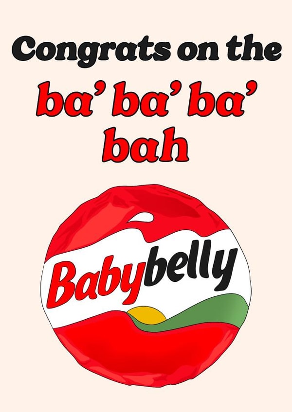Playful Pregnancy Card - Cheesy Pun - Babybelly created by Lisa Wardle