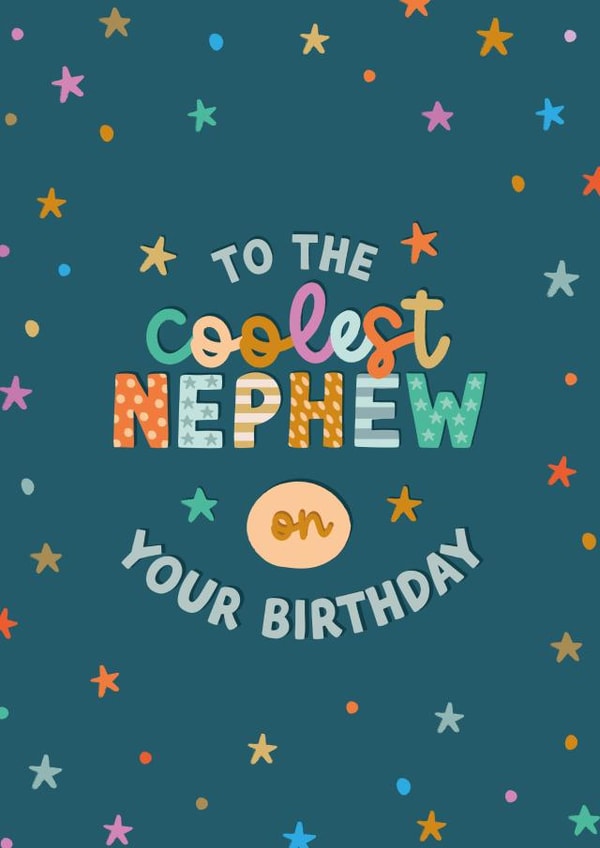 Cute and colourful birthday card for your Nephew - Coolest Nephew created by The Pattern Press