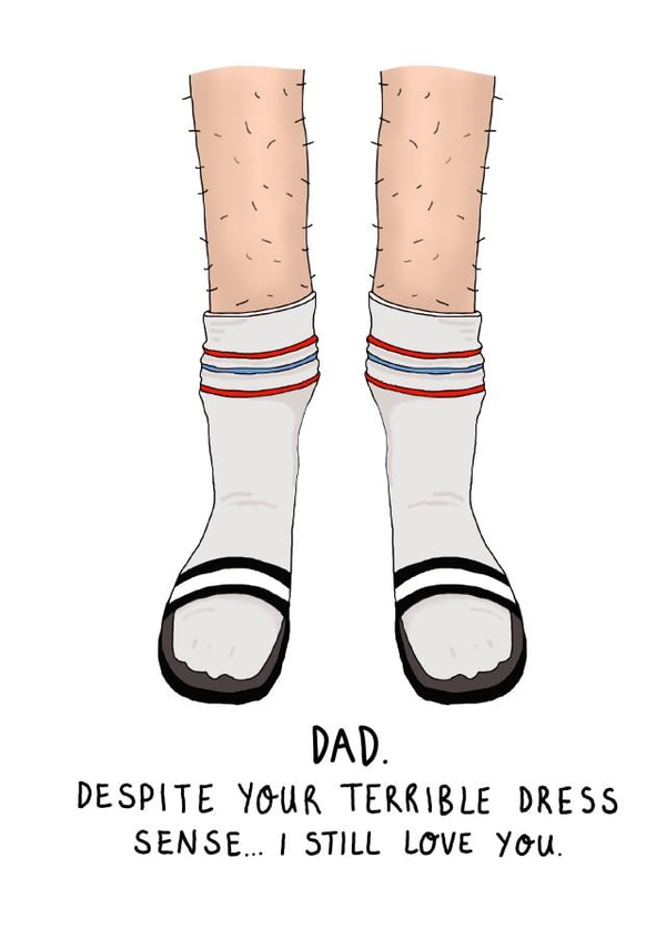 Funny Dad Dress Sense card - Socks and Sandals! Classic Dad. created by Pork Chop Designs
