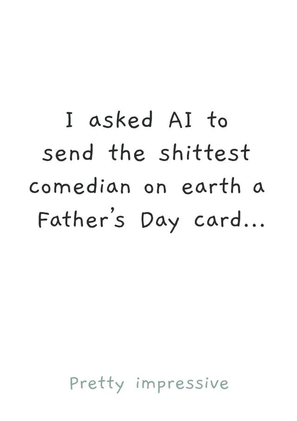 Funny AI Father's Day Card – Embarrassing Dad Jokes created by Picardso