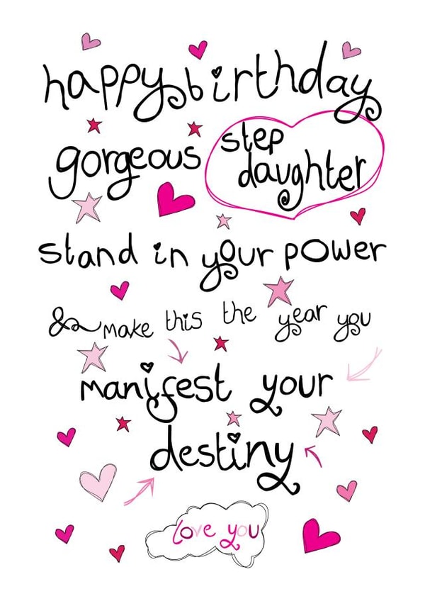 Heartfelt Birthday Card - Stepdaughter - Manifest Your Destiny created by Love and Happy Stuff
