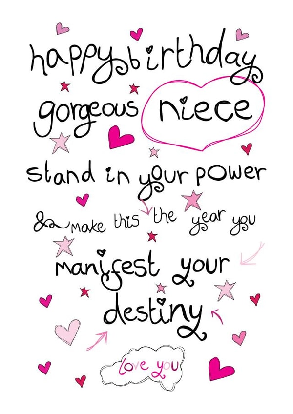 Heartfelt Birthday Card - Niece - Manifest Your Destiny created by Love and Happy Stuff