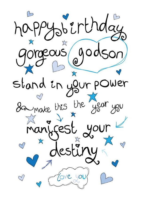 Heartfelt Birthday Card - Godson - Manifest Your Destiny created by Love and Happy Stuff