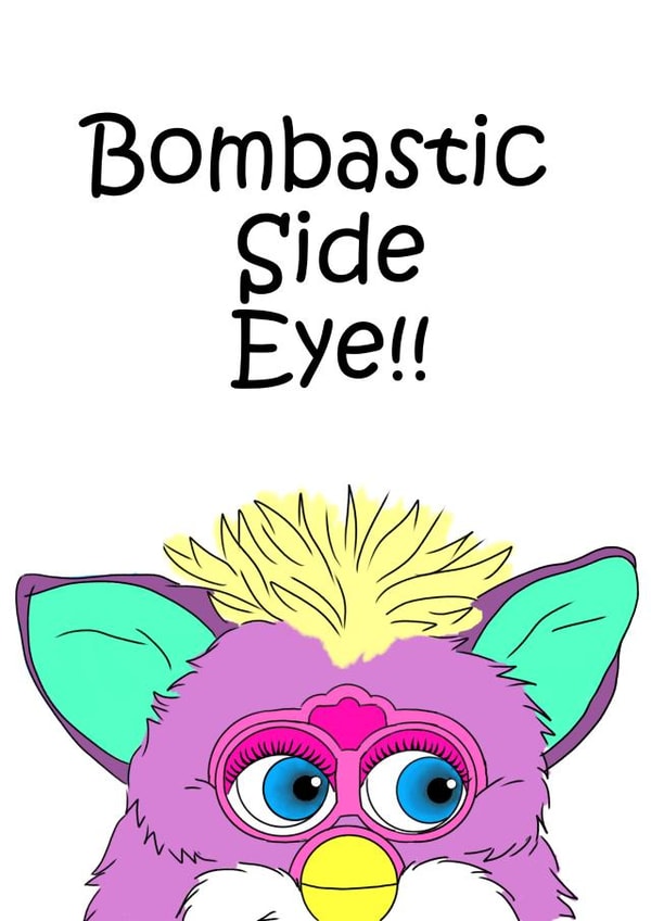 Funny furby side eye meme greeting card created by Kirsty  Crane 
