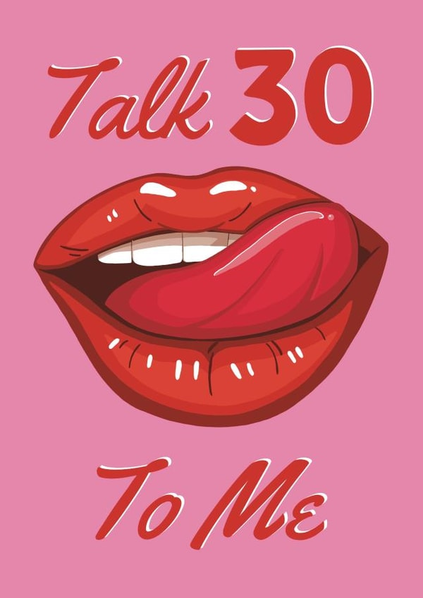 Cheeky Birthday Card - Talk 30 To Me created by @PoppyCardDesigns