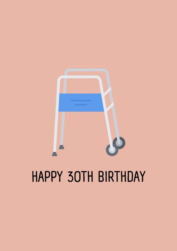 Funny 30th Birthday Card - Walking Frame created by Ink Icons