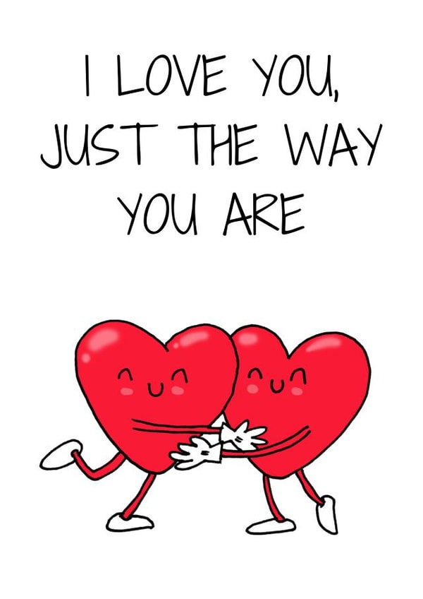 Cute card to show them no matter what you love the person that they are! created by Sahara Designs