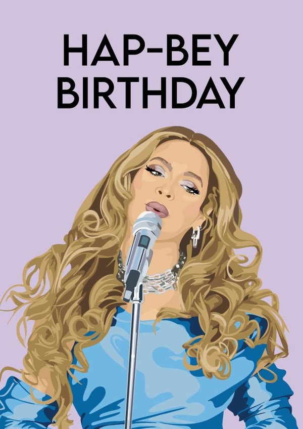 Hap-bey birthday - Beyoncé birthday card created by Art by rowley