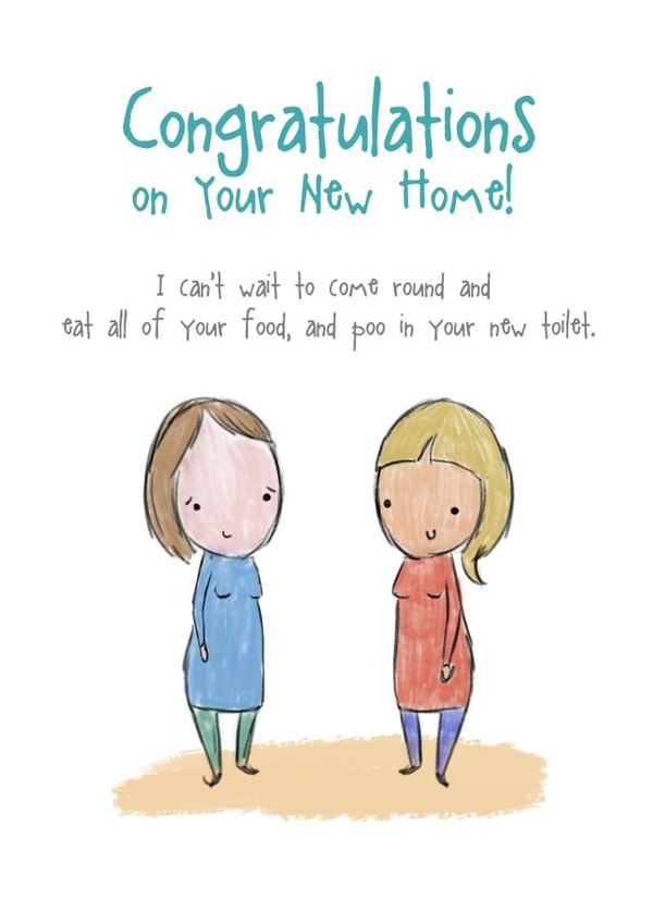 Congratulations on Your New Home! I can't wait to poo in your new toilet. created by rosebytheoaktree