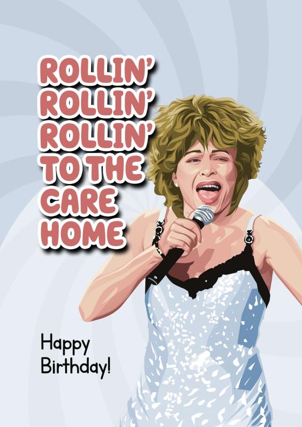 Funny & Cheeky Tina Turner Birthday card. 1000 created by TeHe Gifts