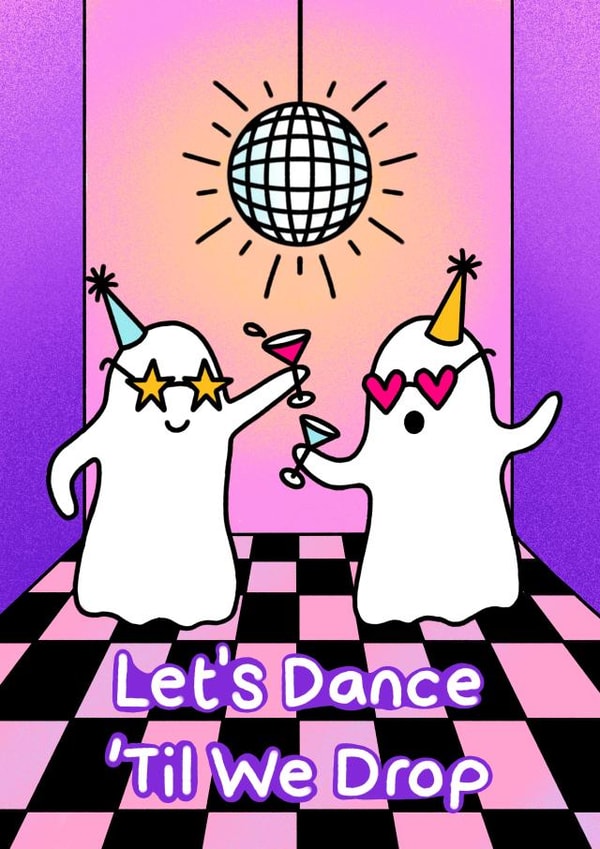 Dance til We Drop - Celebration Card created by Poppy Bignell