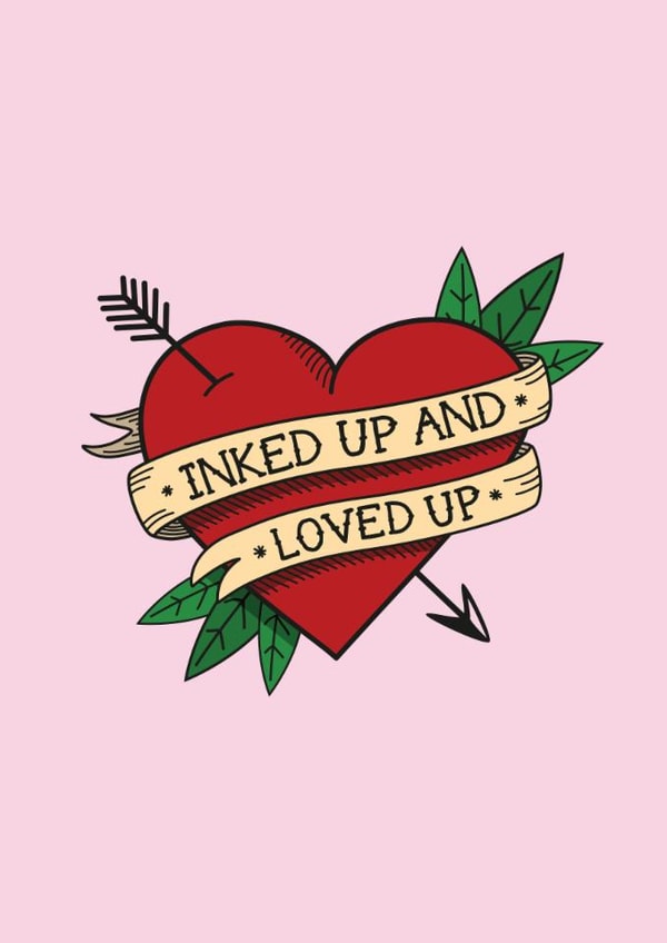 Anniversary or Valentines card for your tattooed loved one. Inked up & loved up created by Spekle Studio