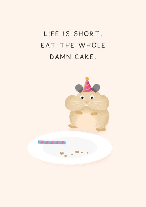 Funny Hamster Birthday Card - Eat The Whole Damn Cake created by Studio Mads