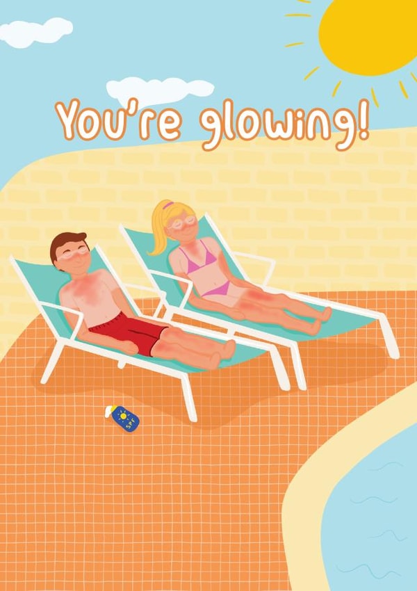 Funny birthday / anniversary card - brits on holiday - you’re glowing - friends created by Lauren Osborne