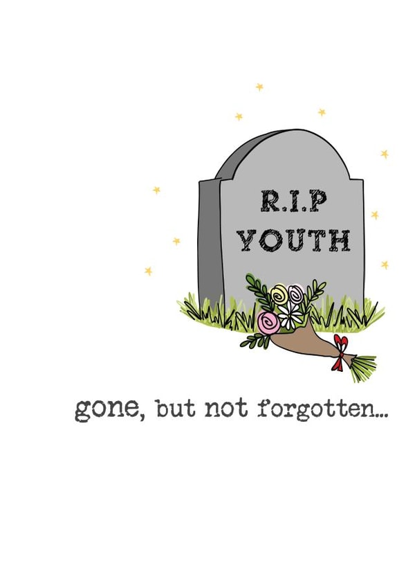 Funny Birthday Card - RIP Youth - Grave Stone created by Dandelion Stationery
