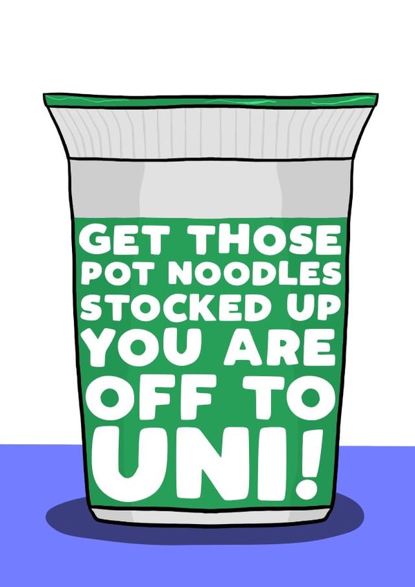 Funny University card - Pot Noodle created by Pickled Prints
