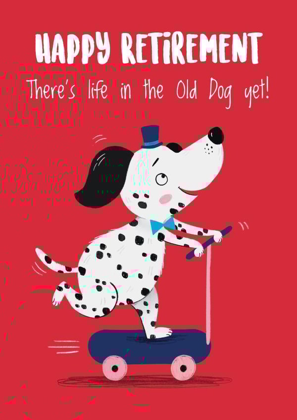 Funny Retirement Card - Old Dog created by Hannah Jayne Lewin